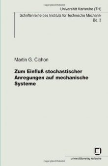 Zum Einfluß stochastischer Anregungen auf mechanische Systeme  German