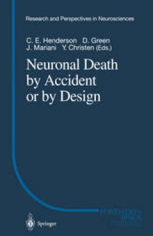 Neuronal Death by Accident or by Design