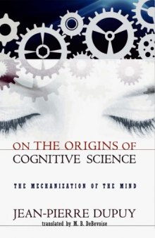 On the origins of cognitive science - The mechanization of the mind