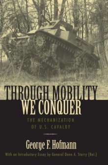 Through Mobility We Conquer: The Mechanization of U.S. Cavalry