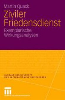 Ziviler Friedensdienst: Exemplarische Wirkungsanalysen