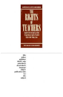 The rights of teachers: the basic ACLU guide to a teacher's constitutional rights