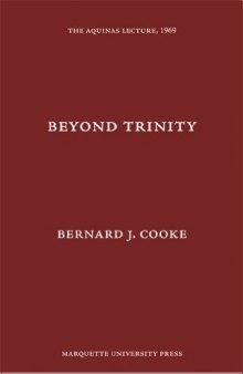 Beyond Trinity (Aquinas Lecture 34)