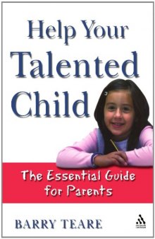 Help Your Talented Child: An essential guide for parents  