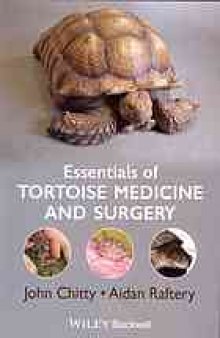 Essentials of tortoise medicine and surgery