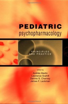 Pediatric Psychopharmacology: Principles and Practice