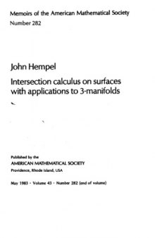 Intersection Calculus on Surfaces With Applications to 3-Manifolds (Memoirs of the American Mathematical Society)