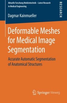 Deformable meshes for medical image segmentation : accurate automatic segmentation of anatomical structures