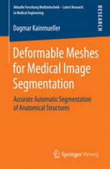 Deformable Meshes for Medical Image Segmentation: Accurate Automatic Segmentation of Anatomical Structures