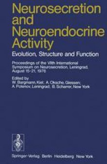 Neurosecretion and Neuroendocrine Activity: Evolution, Structure and Function