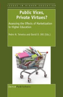 Public Vices, Private Virtues?: Assessing the Effects of Marketization in Higher Education