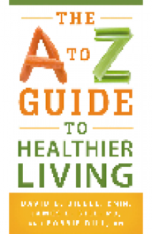 The A to Z Guide to Healthier Living