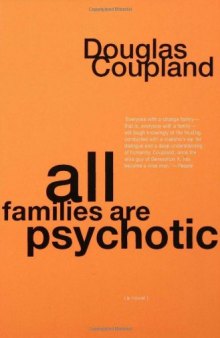 All Families are Psychotic: A Novel
