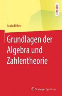 Grundlagen der Algebra und Zahlentheorie (Springer-Lehrbuch) (German Edition)