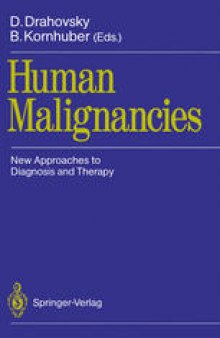 Human Malignancies: New Approaches to Diagnosis and Therapy