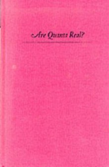 Are Quanta Real?: A Galilean Dialogue (A Midland Book)