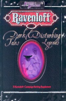 Ravenloft: Dark Tales & Disturbing Legends (Ravenloft d20 Fantasy Roleplaying)