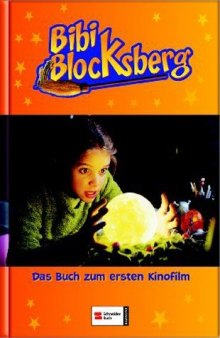Bibi Blocksberg. Das Buch zum Kinofilm.