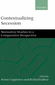 Contextualizing Secession: Normative Studies in Comparative Perspective