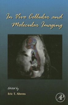 In Vivo Cellular and Molecular Imaging