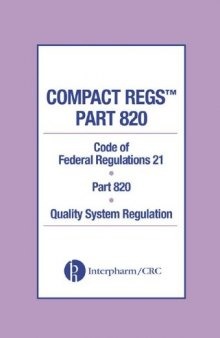 Compact Regs Parts 820: CFR 21 Part 820 Quality System Regulation (10 Pack)