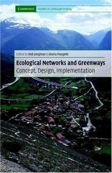 Ecological Networks and Greenways: Concept, Design, Implementation (Cambridge Studies in Landscape Ecology)