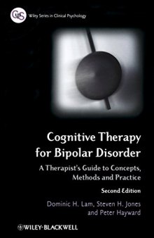 Cognitive therapy for bipolar disorder : a therapist's guide to concepts, methods, and practice