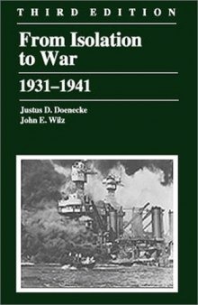 From Isolation to War: 1931 - 1941