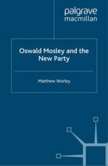 Oswald Mosley and the New Party