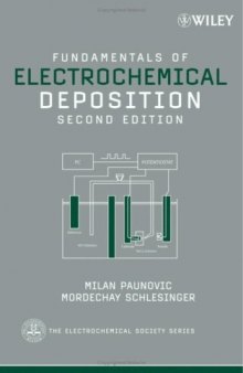 Fundamentals of Electrochemical Deposition (The ECS Series of Texts and Monographs)