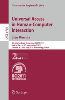 Universal Access in Human-Computer Interaction. Users Diversity: 6th International Conference, UAHCI 2011, Held as Part of HCI International 2011, Orlando, FL, USA, July 9-14, 2011, Proceedings, Part II