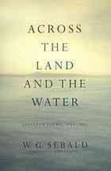 Across the land and the water : selected poems, 1964-2001