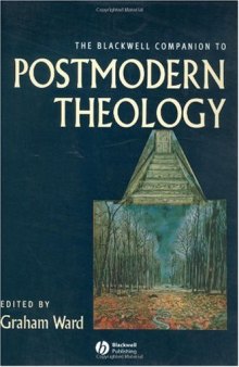 The Blackwell Companion to Postmodern Theology