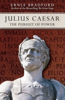 Julius Caesar: The Pursuit of Power