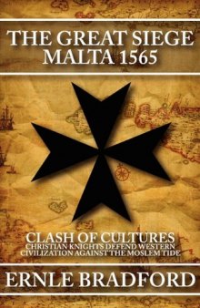 The Great Siege: Malta 1565  