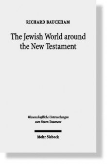 Jewish World Around the New Testament: Collected Essays I 