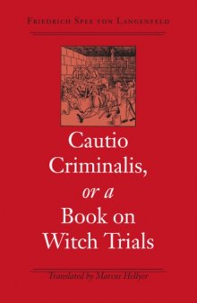 Cautio Criminalis, or a Book on Witch Trials