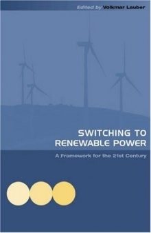 Switching to Renewable Power: A Framework for the 21st Century