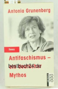 Antifaschismus — ein deutscher Mythos