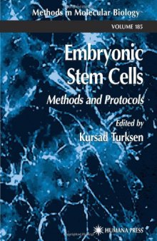 Embryonic Stem Cells: Methods and Protocols