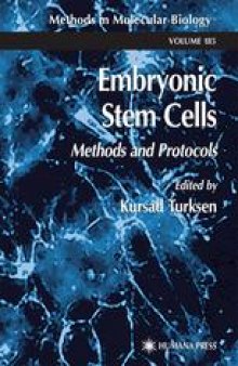 Embryonic Stem Cells: Methods and Protocols