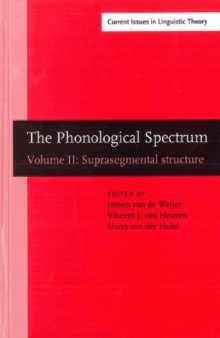 The Phonological Spectrum, Volume II: Suprasegmental Structure