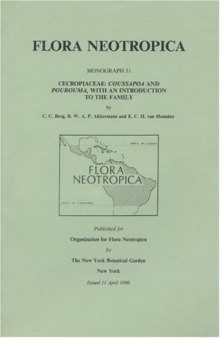 Cecropiaceae: Coussapoa and Pourouma, with an Introduction to the Family (Flora Neotropica Monograph No. 51)