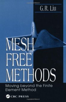 Mesh-free methods: moving beyond the finite element methods