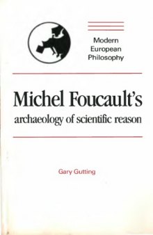 Michel Foucault's archaeology of scientific reason