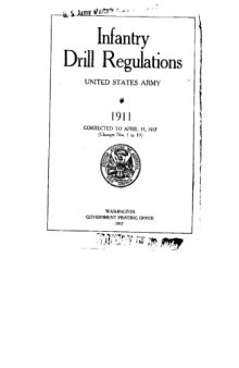 Infantry drill regulations, 1911, for use with the United States rifle, model 1917 (Enfield)