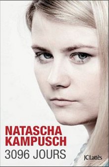 3096 jours - Natascha Kampusch  