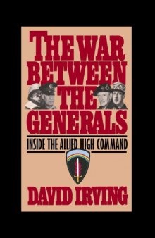 The war between the generals : inside the Allied high command