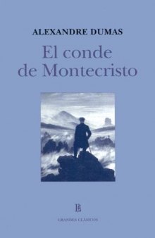 El Conde De Montecristo   The Count of Monte Cristo (Grandes Clasicos)  Spanish