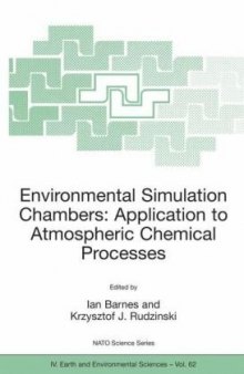 Environmental Simulation Chambers - Application to Atmospheric Chemical Processes